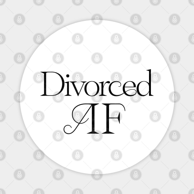 Divorced AF Magnet by DankFutura